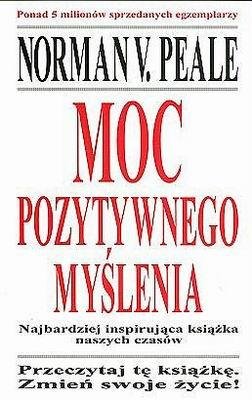 Moc pozytywnego myślenia | Norman V. Peale